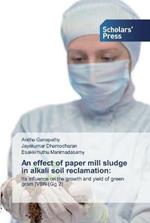 An effect of paper mill sludge in alkali soil reclamation