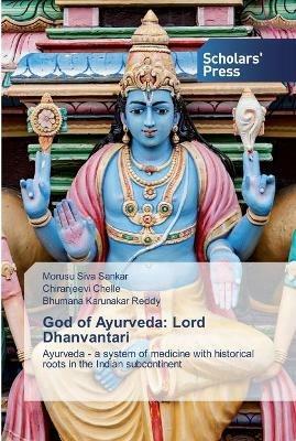 God of Ayurveda: Lord Dhanvantari - Morusu Siva Sankar,Chiranjeevi Chelle,Bhumana Karunakar Reddy - cover