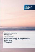 Psychotherapy of depression in elderly Volume 3