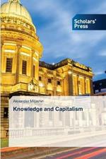 Knowledge and Capitalism