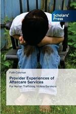 Provider Experiences of Aftercare Services