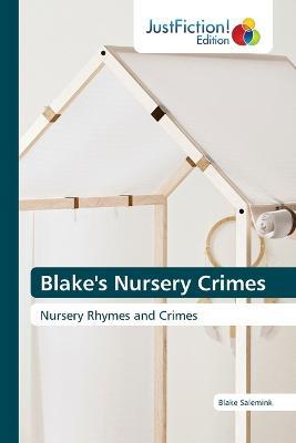 Blake's Nursery Crimes - Blake Salemink - cover