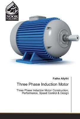 Three Phase Induction Motor - Fathe Allythi - cover