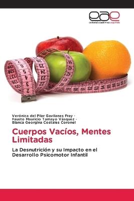 Cuerpos Vacíos, Mentes Limitadas - Verónica del Pilar Gavilanes Fray,Fausto Mauricio Tamayo Vásquez,Blanca Georgina Costales Coronel - cover
