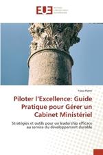 Piloter l'Excellence: Guide Pratique pour Gérer un Cabinet Ministériel