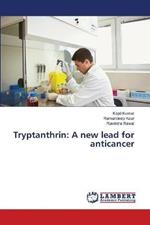 Tryptanthrin: A new lead for anticancer
