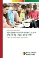 Perspectivas sobre crencas no ensino de lingua adicional