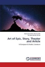 Art of Epic, Story, Theater and Article