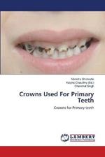Crowns Used For Primary Teeth
