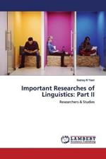 Important Researches of Linguistics: Part II