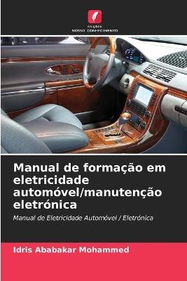 Manual de formação em eletricidade automóvel/manutenção eletrónica - Idris Ababakar Mohammed - cover