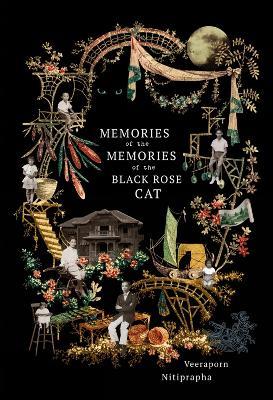 Memories of the Memories of the Black Rose Cat - Veeraporn Nitiprapha - cover