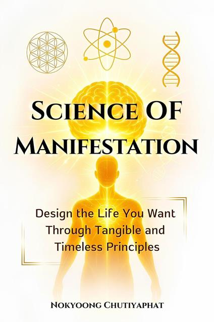 Science of Manifestation
