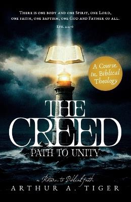 The Creed: Path to Unity - Arthur A Tiger - cover