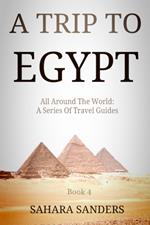 A Trip To Egypt