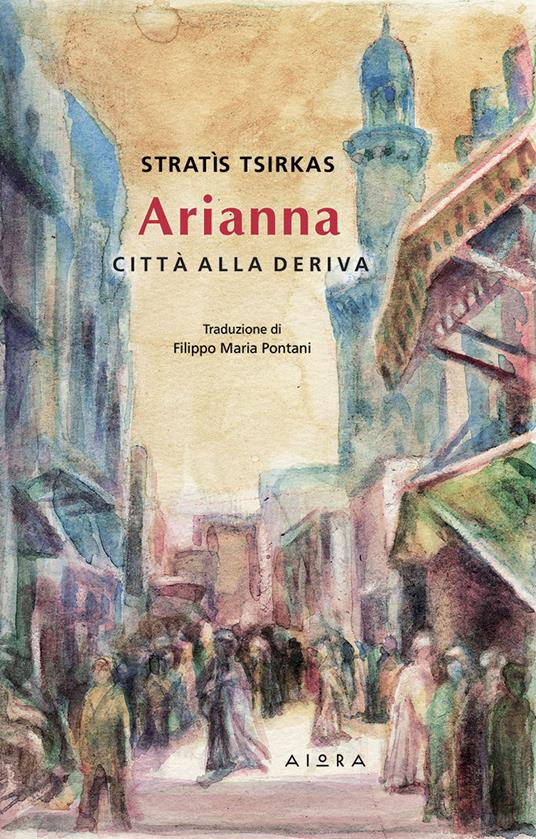 Arianna. Città alla deriva - Stratìs Tsirkas - copertina