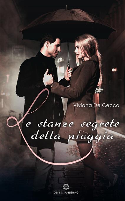Le stanze segrete della pioggia - Viviana De Cecco - copertina