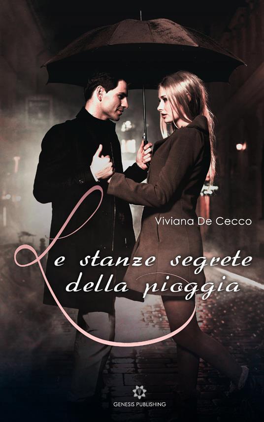 Le stanze segrete della pioggia - Viviana De Cecco - copertina