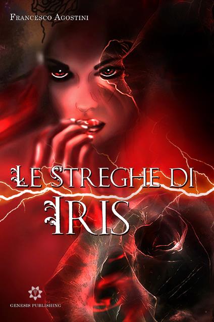 Le streghe di Iris - Francesco Agostini - copertina