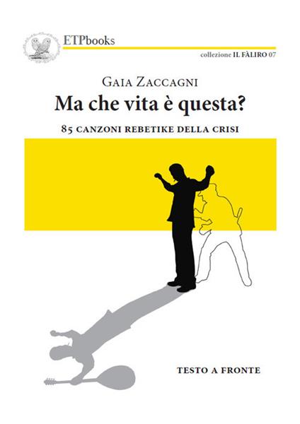 Ma che vita è questa? 85 canzoni rebetike della crisi - Zaccagni Gaia - copertina