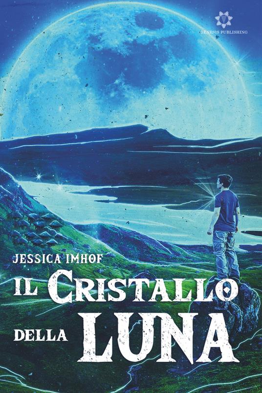 Il cristallo della luna - Jessica Imhof - copertina
