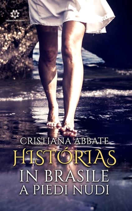 Histórias, in Brasile a piedi nudi - Cristiana Abbate - copertina