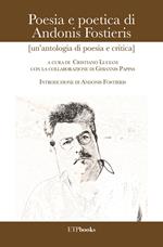 Poesia e poetica di Andonis Fostieris (un'antologia di poesia e critica)
