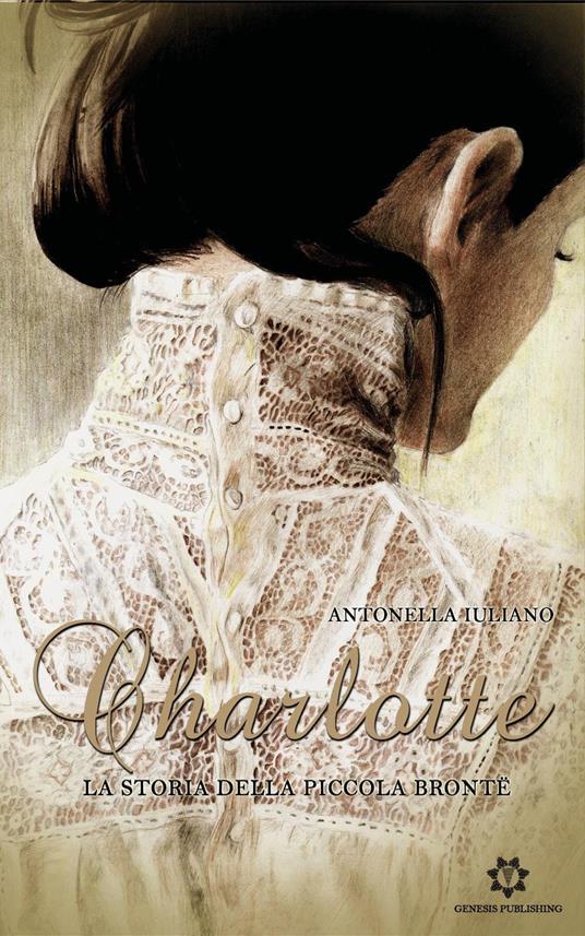 Charlotte. La storia della piccola Brontë - Antonella Iuliano - copertina