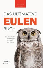 Eulen-Bücher Das Ultimative Eulenbuch für Kinder: 100+ Eulen Fakten, Fotos, Quiz & Mehr