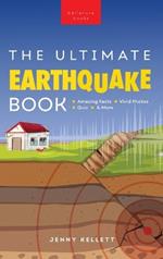 Earthquakes The Ultimate Earthquake Book for Kids: Amazing Facts, Photos, Quiz & More