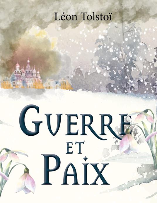 Guerre et Paix (Léon Tolstoï)