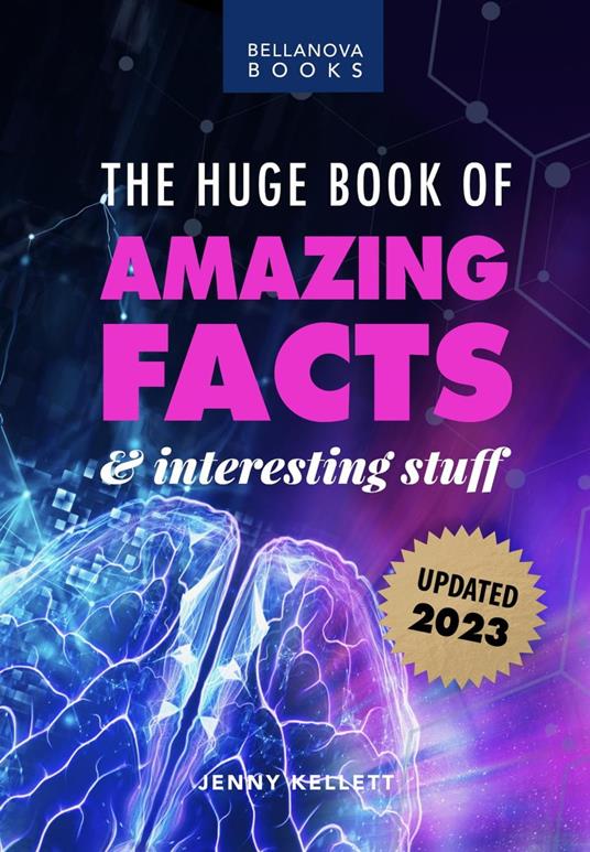 The Huge Book of Amazing Facts & Interesting Stuff 2023