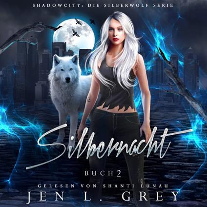 Silbernacht - Silberwolf 2 - Fantasy Hörbuch