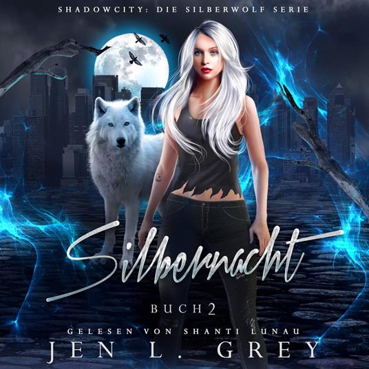 Silbernacht - Silberwolf 2 - Fantasy Hörbuch