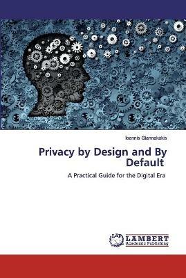 Privacy by Design and By Default - Ioannis Giannakakis - cover