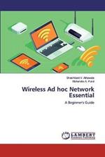Wireless Ad hoc Network Essential