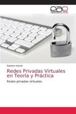 Redes Privadas Virtuales en Teoria y Practica