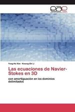 Las ecuaciones de Navier-Stokes en 3D