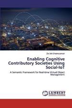 Enabling Cognitive Contributory Societies Using Social-IoT
