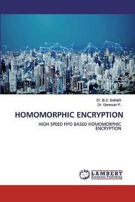 Homomorphic Encryption - B S Sathish,Ganesan P - cover