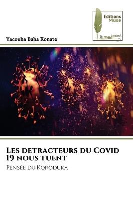 Les detracteurs du Covid 19 nous tuent - Yacouba Baba Konaté - cover