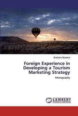 Foreign Experience in Developing a Tourism Marketing Strategy - Rushana Musaeva - cover