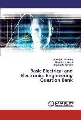Basic Electrical and Electronics Engineering Question Bank - Vishwajit K Barbudhe,Shraddha N Zanjat,Bhavana S Karmore - cover