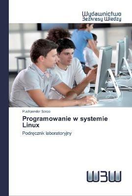 Programowanie w systemie Linux - Pushpender Sarao - cover