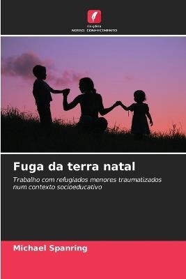 Fuga da terra natal - Michael Spanring - cover