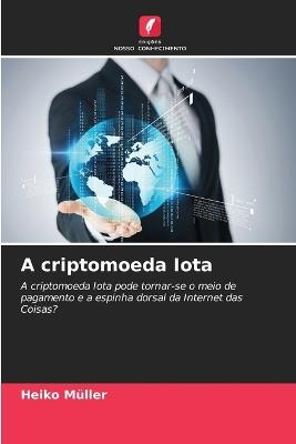 A criptomoeda Iota - Heiko Müller - cover