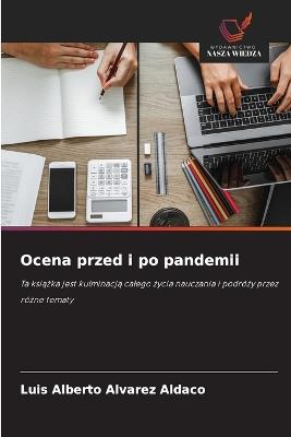 Ocena przed i po pandemii - Luis Alberto Alvarez Aldaco - cover