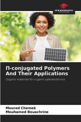Π-conjugated Polymers And Their Applications - Mourad Chemek,Mouhamed Bouachrine - cover