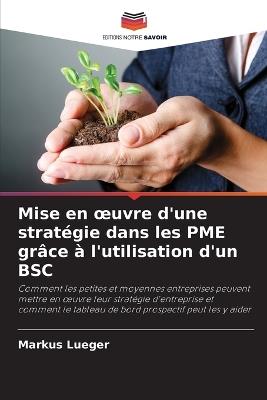 Mise en oeuvre d'une stratégie dans les PME grâce à l'utilisation d'un BSC - Markus Lueger - cover