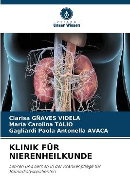 Klinik Für Nierenheilkunde - Clarisa Gñaves Videla,Maria Carolina Talio,Gagliardi Paola Antonella Avaca - cover